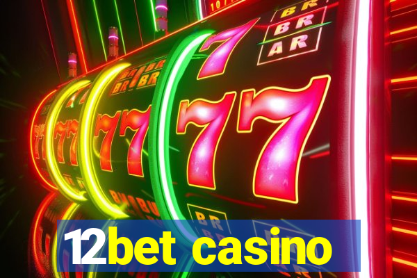 12bet casino